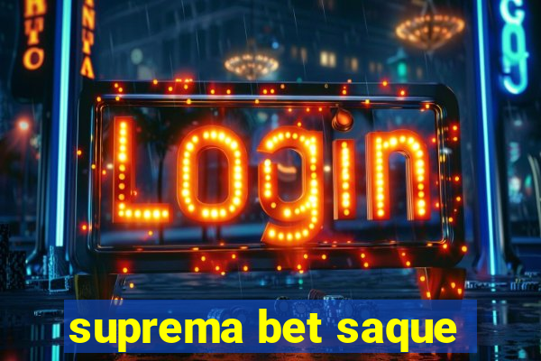 suprema bet saque